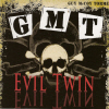 GMT: Evil Twin CD cover