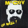 McCoy: Oh Well! 7 inch cover
